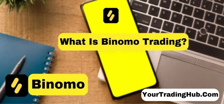 What Is Binomo Trading