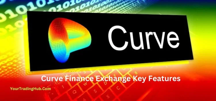 Curve Finance Exchange Key Features 