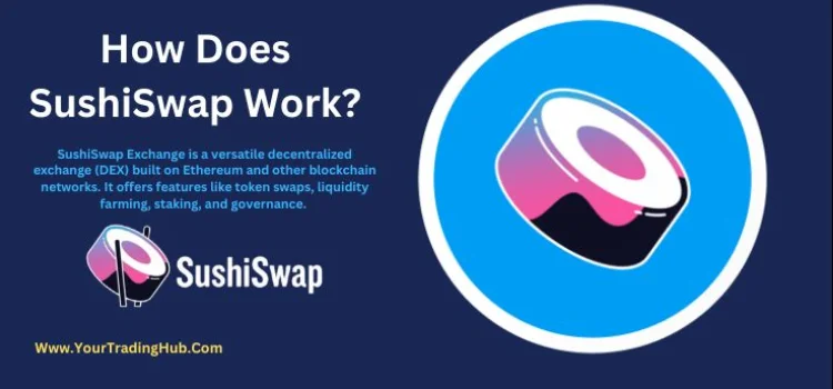 How Does SushiSwap Work