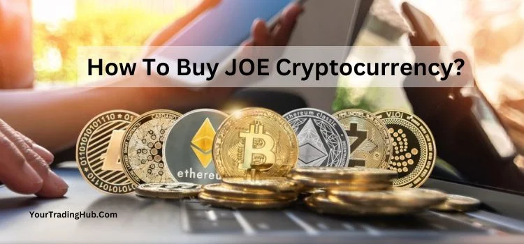 How To Buy JOE Cryptocurrency?