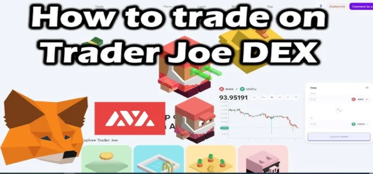 How To Trade On Trader Joe DEX