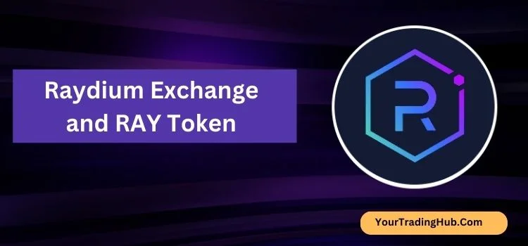 Raydium Exchange and RAY Token