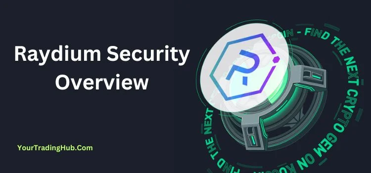 Raydium Security Overview