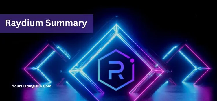 Raydium Summary