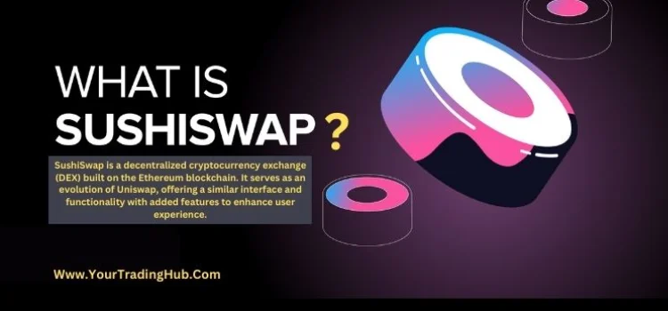 What Is SushiSwap